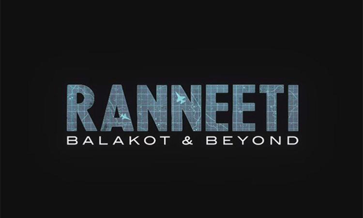 Ranneeti-Balakot-&-Beyond-Poster